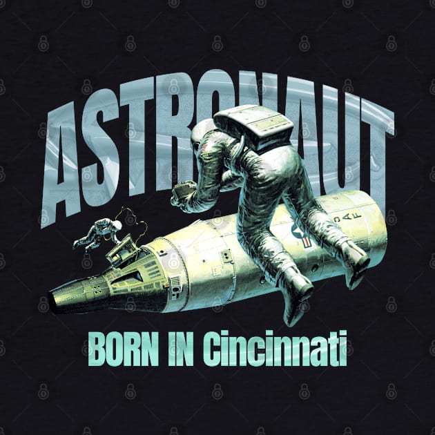 Astronaut Born In  Cincinnati by terilittleberids